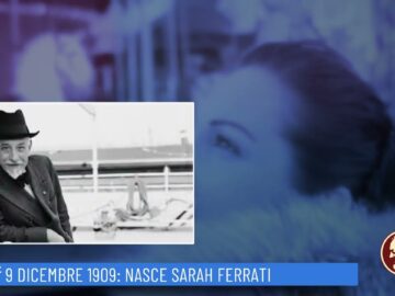 9 Dicembre 1909: Nasce Sarah Ferrati (un Giorno, Una Storia 9 Dicembre)