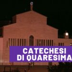 Catechesi Di Quaresima