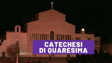 Catechesi Di Quaresima