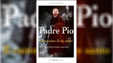 Ecco La Nuova Biografia Ufficiale Di Padre Pio Da Pietrelcina