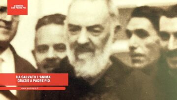 Ha Salvato Lanima Grazie A Padre Pio