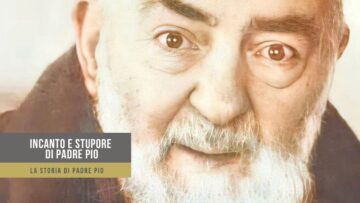 Incanto E Meraviglia Di Padre Pio (storia Di Padre Pio)