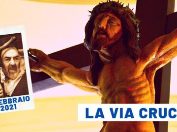 🔴 La Via Crucis Dal Santuario Di Padre Pio 19 Febbraio 2021 – Fr. Pasquale Cianci
