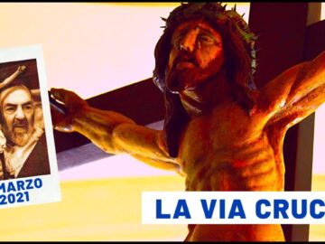 🔴 La Via Crucis Dal Santuario Di Padre Pio 26 Marzo 2021 – Fr. Pasquale Cianci