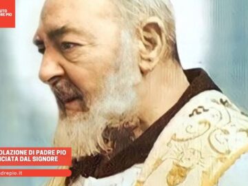 Lacuta Desolazione Di Padre Pio Preannunciata Dal Signore