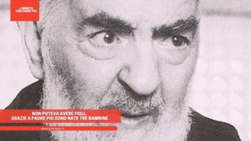 Non Poteva Avere Figli. Grazie A Padre Pio Sono Nate 3 Bambine