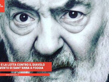 Padre Pio E La Lotta Contro Il Diavolo Nel Convento Di SantAnna A Foggia