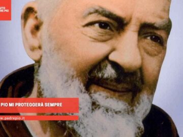 Padre Pio Mi Proteggerà Sempre