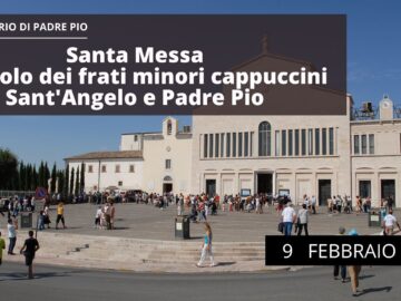 Santa Messa 9 Febbraio 2023 (fr Francesco Dileo)
