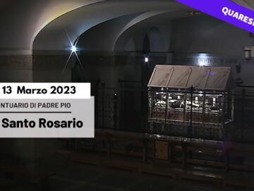 Santo Rosario – 13 Marzo 2023 (fr. Carlo Laborde )