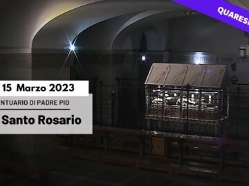 Santo Rosario – 15 Marzo 2023 (fr. Carlo Laborde )
