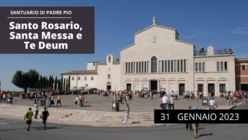 Santo Rosario E Santa Messa – 31 Gennaio 2023 (fr. Aldo Broccato)