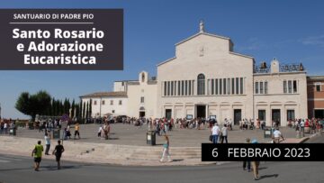 Santo Rosario E Santa Messa – 6 Febbraio 2023 (fr. Roberto Sardu)