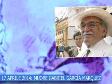 17 Aprile 2014: Muore Gabriel García Marquez (Un Giorno, Una Storia 17 Aprile)