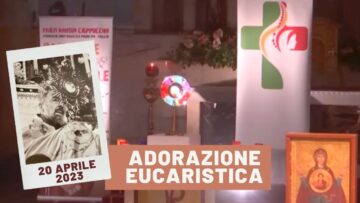 Adorazione Eucaristica Pastorale Giovanile – 20 Aprile 2023