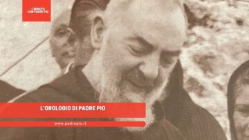 Lorologio Di Padre Pio