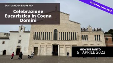 Santa Messa In Coena Domini – 6 Aprile 2023 (fr Carlo M. Laborde)