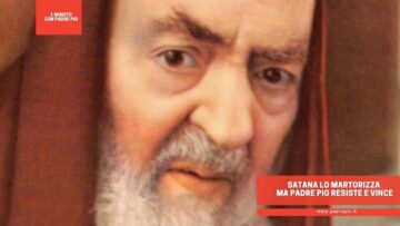 Satana Lo Martorizza Ma Padre Pio Resiste E Vince