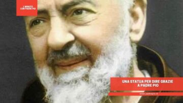Una Statua Per Dire Grazie A Padre Pio