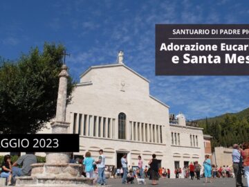 Adorazione Eucaristica E Santa Messa – 5 Maggio 2023 (fr. Carlo M. Laborde)