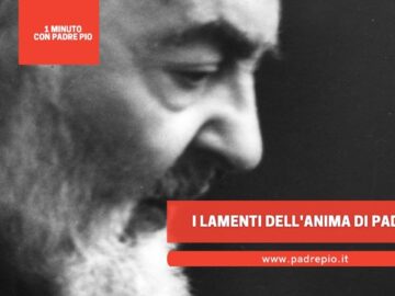 I Lamenti Dellanima Di Padre Pio