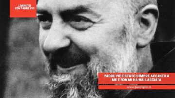 Padre Pio È Stato Sempre Accanto A Me E Non Mi Ha Mai Lasciata