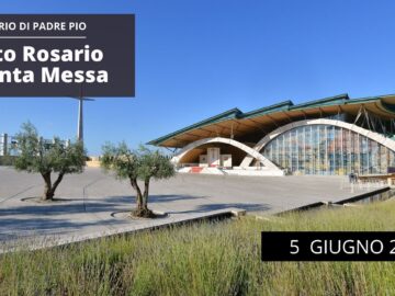 Santo Rosario E Santa Messa – 5 Giugno 2023 (fr. Enrico Mascìa)