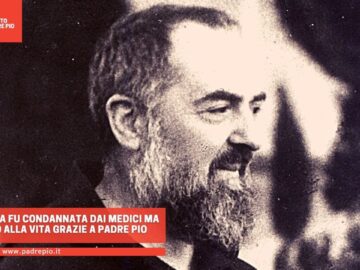 La Bambina Fu Condannata Dai Medici Ma Ritornò Alla Vita Grazie A Padre Pio