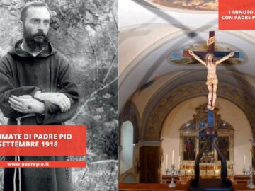 Le Stimmate Di Padre Pio. 20 Settembre 1918