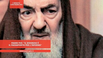 Padre Pio: Il Divorzio È Il Passaporto Per Linferno