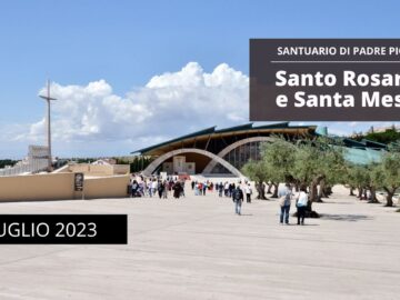 Santo Rosario E Santa Messa – 10 Luglio 2023 (fr. Italo Santagostino)