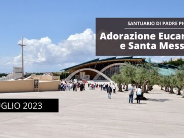 Santo Rosario E Santa Messa – 7 Luglio 2023 (fr. Italo Santagostino)
