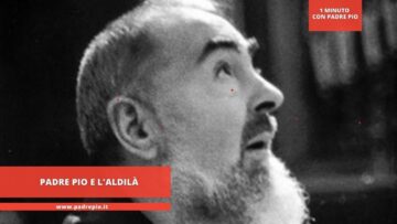 Padre Pio E Laldilà