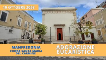 Adorazione Eucaristica Pastorale Giovanile – 19 Ottobre 2023