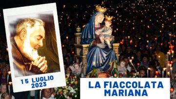 Fiaccolata Mariana – 15 Luglio 2023 (fr. Pasquale Cianci)