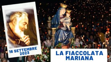 Fiaccolata Mariana – 16 Settembre 2023 (fr. Domenico Lo Sardo)