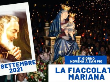 🔴Fiaccolata Mariana – 18 Settembre 2021 (fr. Luciano Lotti)