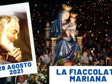 🔴Fiaccolata Mariana – 28 Agosto 2021 (fr. Aldo Broccato)