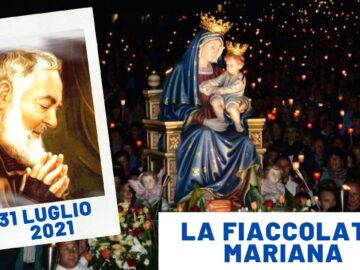 🔴 Fiaccolata Mariana – 31 Luglio 2021 (fr. Matteo Canestrale)