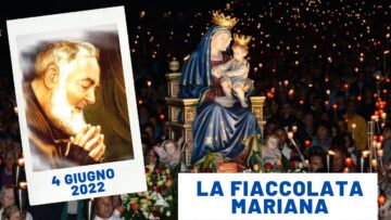 🔴 Fiaccolata Mariana – 4 Giugno 2022 (fr. Rinaldo Totaro)