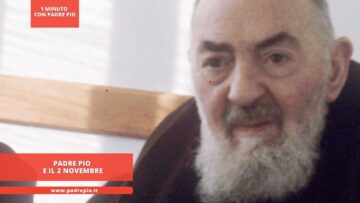 Padre Pio E Il 2 Novembre