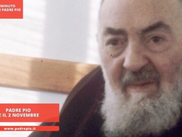 Padre Pio E Il 2 Novembre