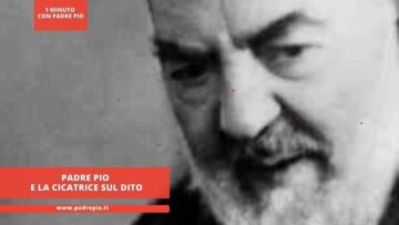 Padre Pio E La Cicatrice Sul Dito