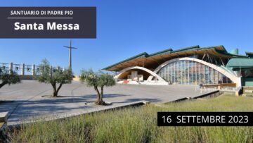 Santa Messa 16 Settembre 2023 S.Em.za Card. Matteo Maria Zuppi