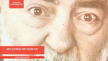 Uno Scherzo Per Padre Pio