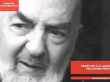 Padre Pio E Le Lacrime Del Peccatore Pentito