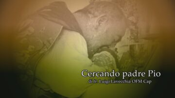 Cercando Padre Pio