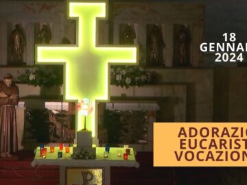 Adorazione Eucaristica Pastorale Giovanile – 18 Gennaio 2024