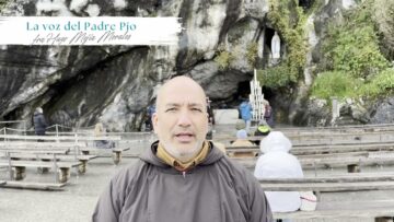 Conviértete Y Cree En El Evangelio. La Voz Del Padre Pío Desde El Santuario De Lourdes.