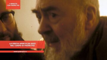 La Ferita Aperta Da Gesù Nel Corpo Di Padre Pio